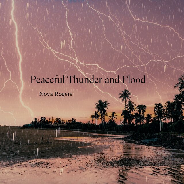 Peaceful Thunder and Flood