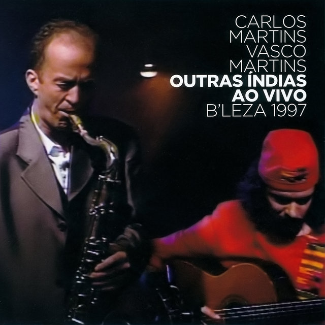 Outras Índias (B'leza 1997) (Ao Vivo)