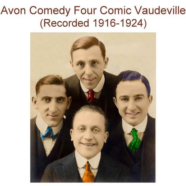 Avon Comedy Four Comic Vaudeville (Recorded 1916-1924)