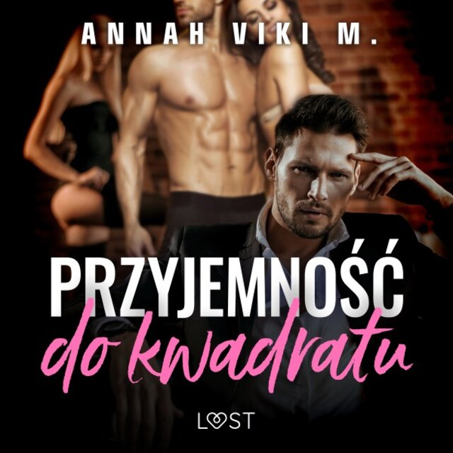 Przyjemność do kwadratu - Opowiadanie poli-erotyczne