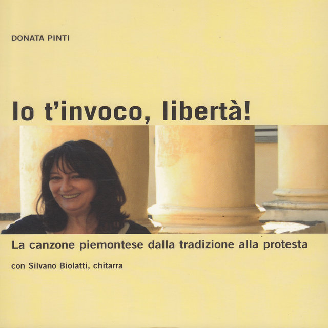 Io t'invoco, libertà! (La canzone piemontese dalla tradizione alla protesta)