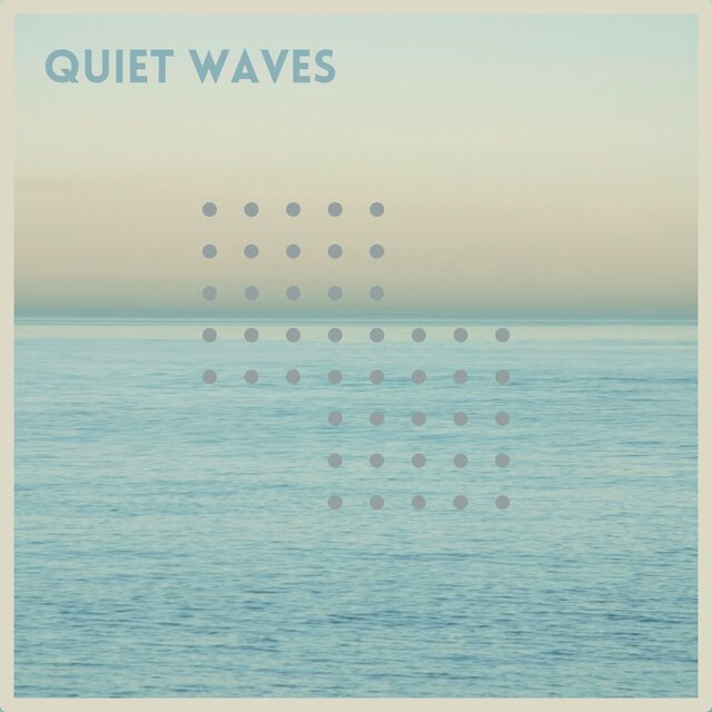 Quiet Waves