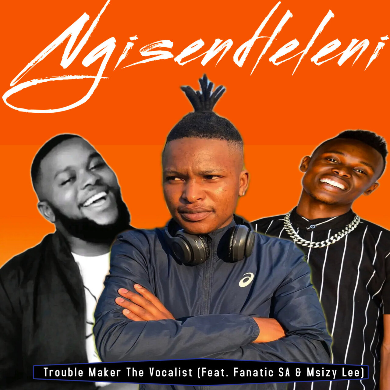 Ngisendleleni / Trouble Maker The Vocalist - TIDAL