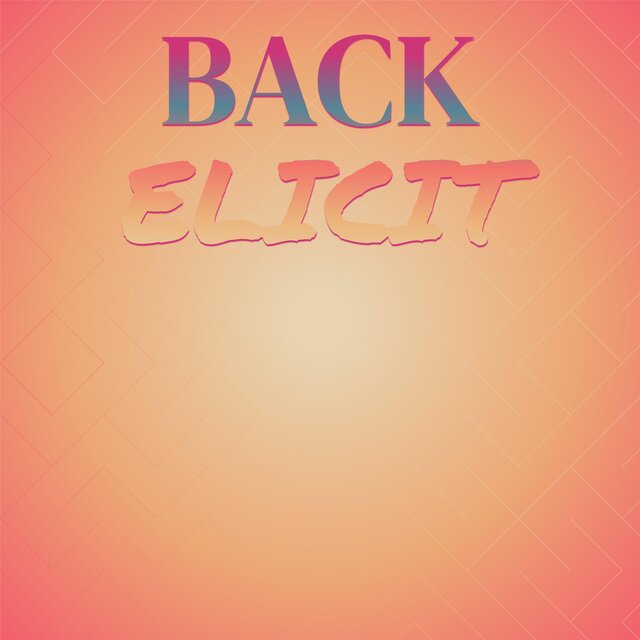 Back Elicit
