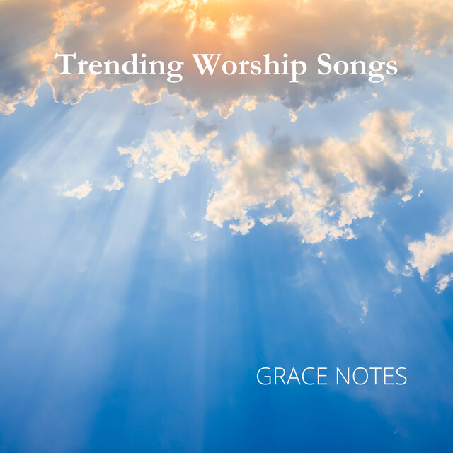 Trending Worship Songs