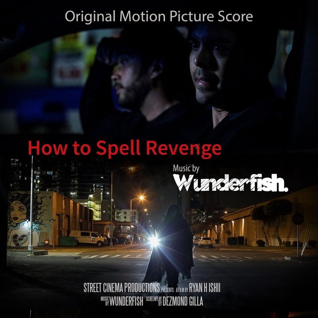 How to Spell Revenge (Original Motion Picture Score)