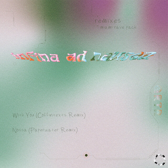 infina ad nausea: the remixes (miami rave pack)