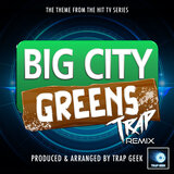 Big City Greens Main Theme (From 