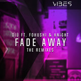 Fade Away (feat. Fokushi & KNIGHT)