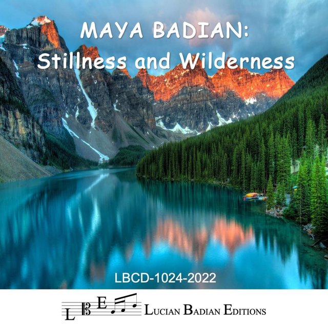 Maya Badian: Stillness and Wilderness (Live)