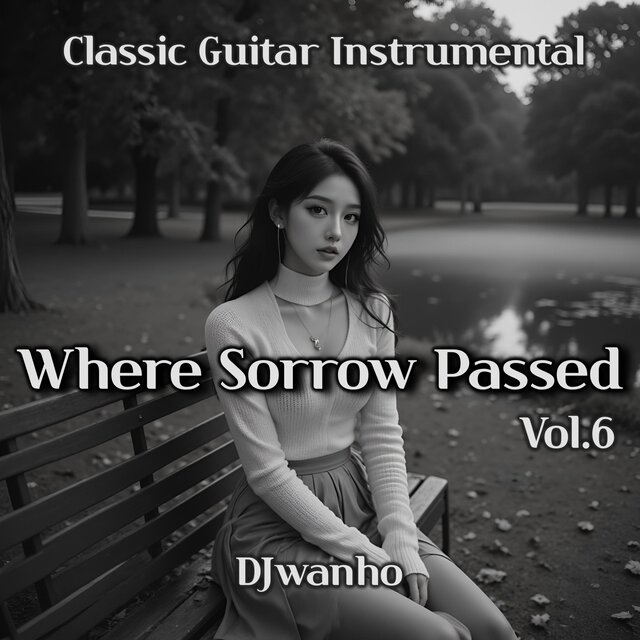 Where Sorrow Passed, Vol. 6