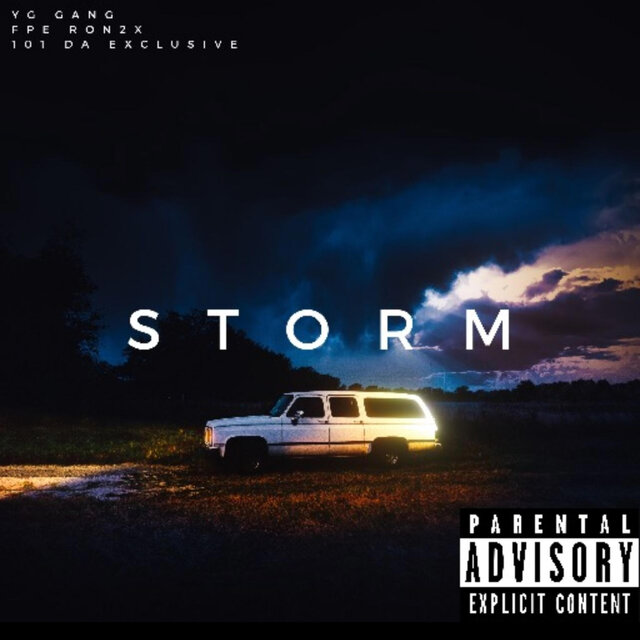 Storm (feat. FPE RON2x & 101 Da Exclusive)