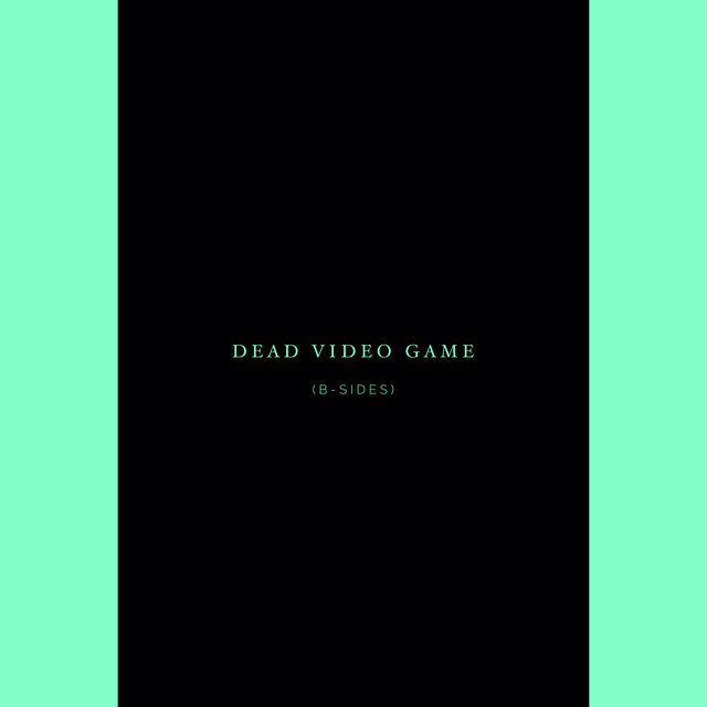 Dead Video Game (B-Sides)
