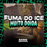 Fuma Do Ice Muito Doida