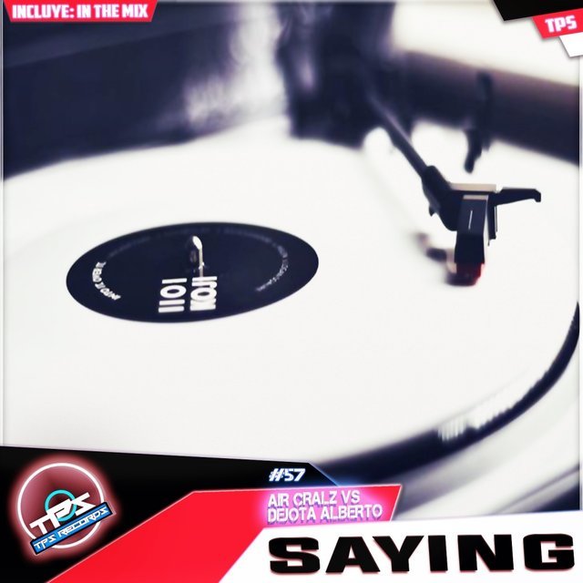 Saying / In The Mix