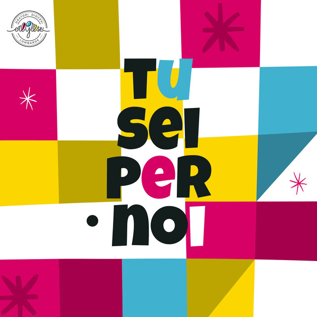 Tu sei per noi