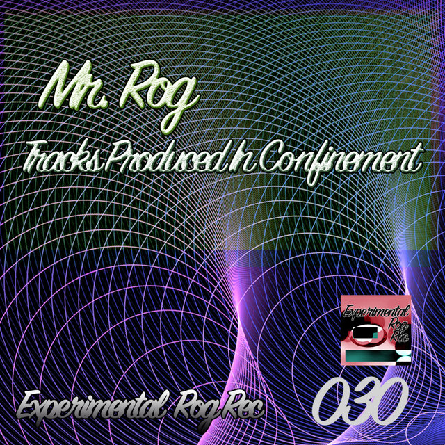 Tracks Produced In Confinement
