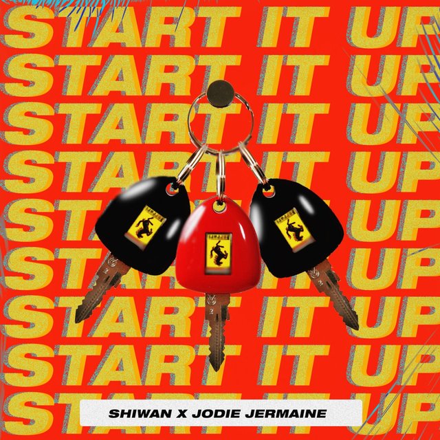 Start It Up (feat. Shiwan & Jodie Jermaine)
