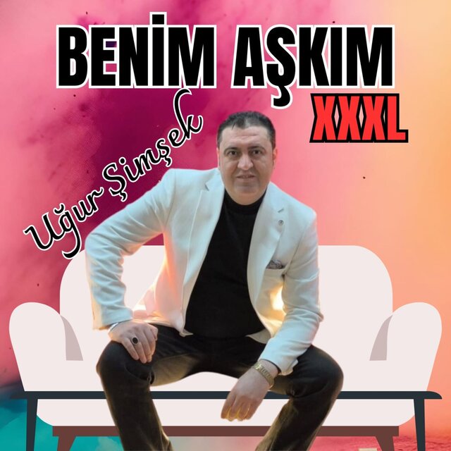 Benim Aşkım XXXL