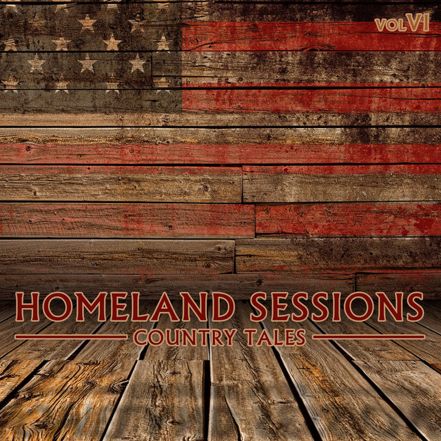 Homeland Sessions: Country Tales, Vol. 6