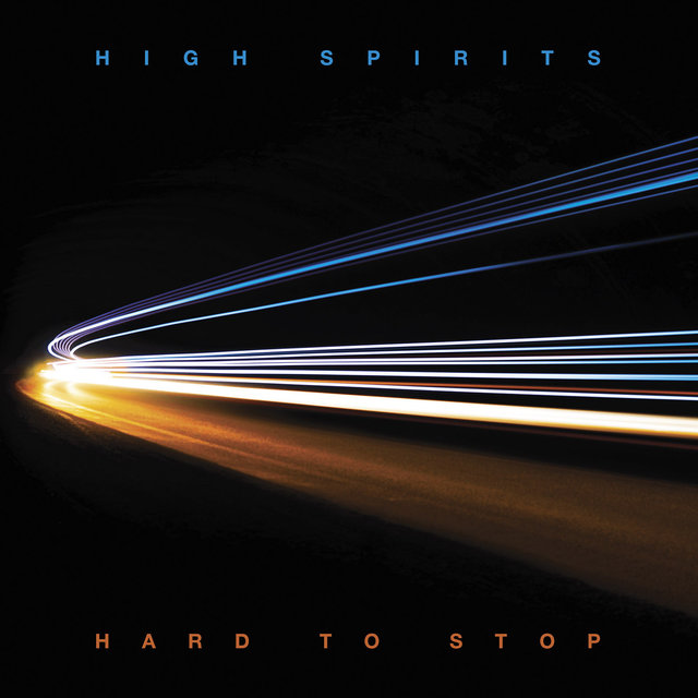 Cover art for album Hard to Stop by High Spirits