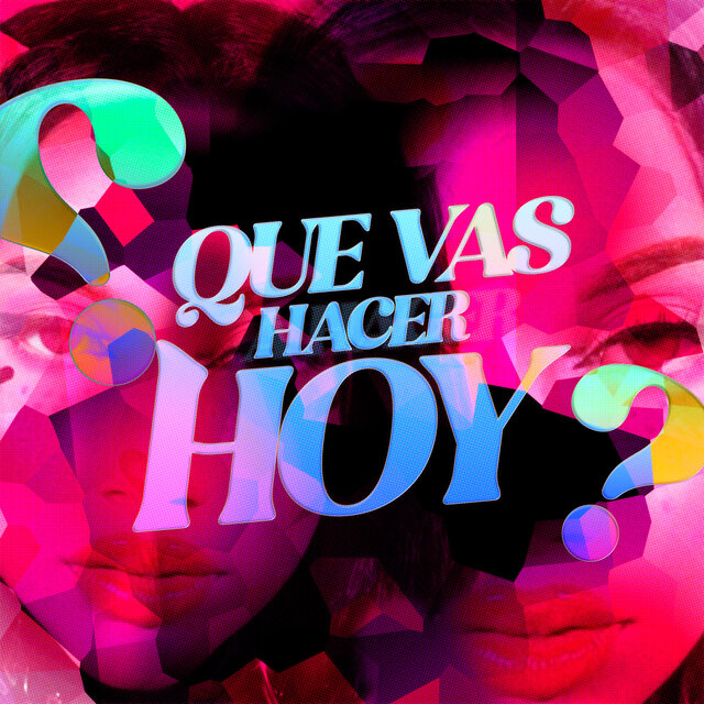 que vas hacer hoy ? (Latin House)