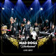 Cover art for album Live 2017 by Mad Dogs Unchained