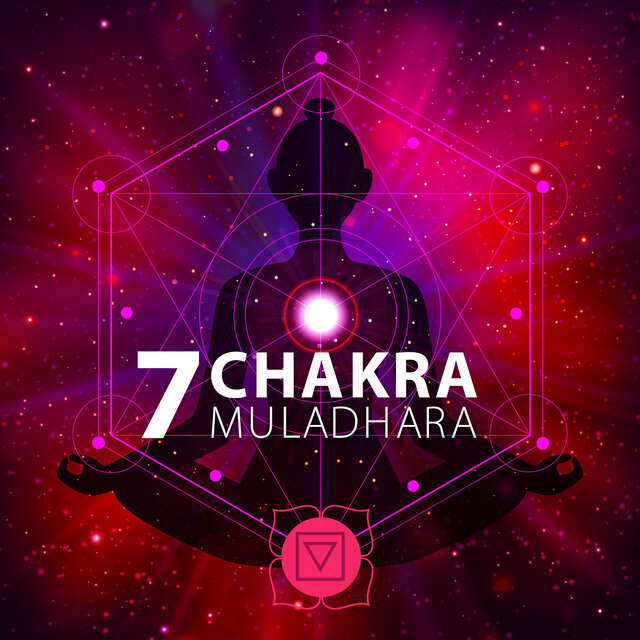 7 Chakra Muladhara (Musica per lo yoga, La guarigione e la meditazione)