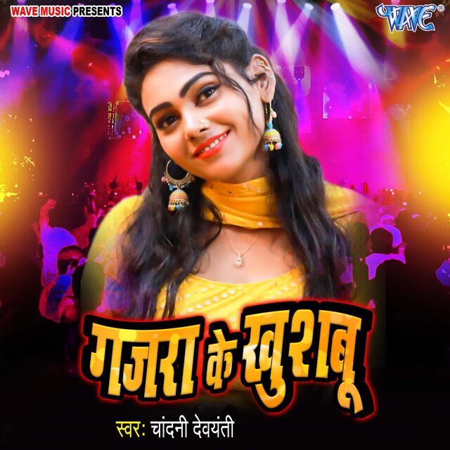 Gajra Ke Khusboo
