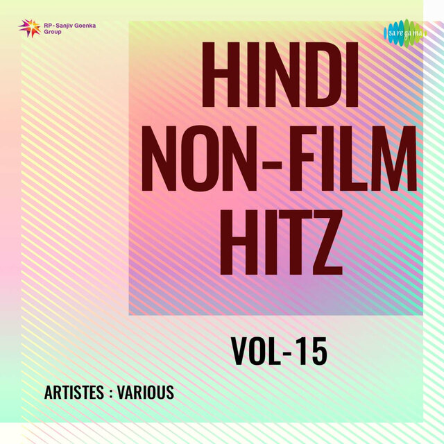 Hindi Non - Film Hitz, Vol. 15