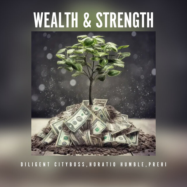 Wealth & Strength