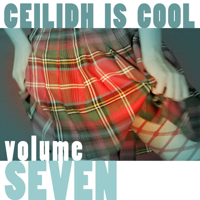 Ceilidh Is Cool, Vol. 7