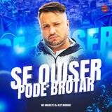 Se Quiser Pode Brotar