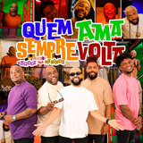 Quem Ama Sempre Volta