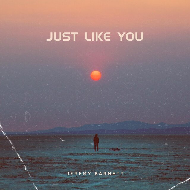Just Like You