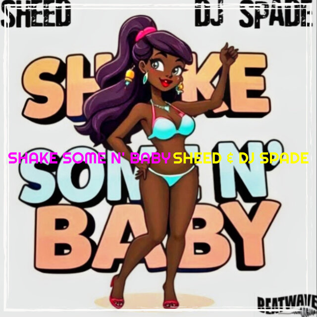 Shake Some n' baby