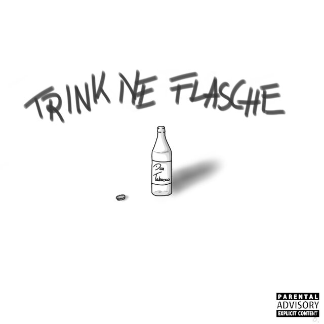 Trink Ne Flasche