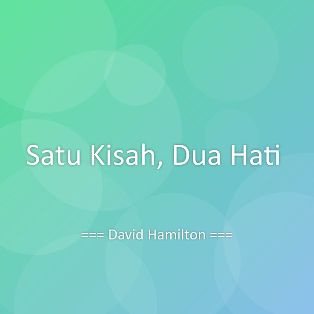 Satu Kisah, Dua Hati