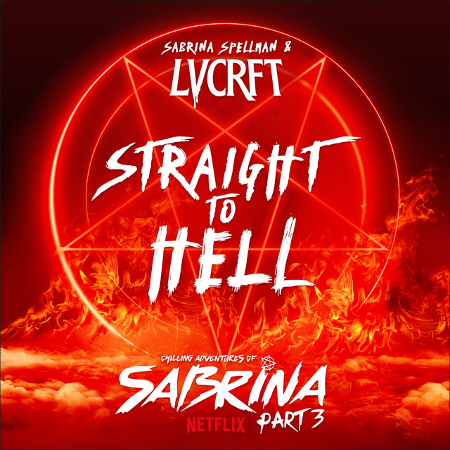 Straight To Hell (from Netflix's "Chilling Adventures of Sabrina”)