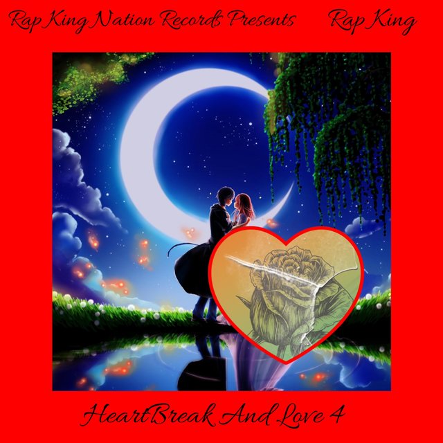 HeartBreak and Love 4