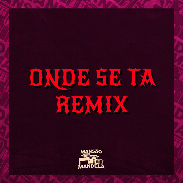 Onde Se Tá (Remix)