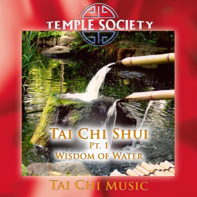 Tai Chi Shui, Pt. 1 - Wisdom of Water (Tai Chi Version)