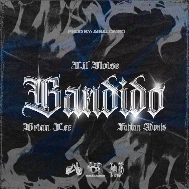 Bandido (Ft. Brianlee & Fabian Adonis)