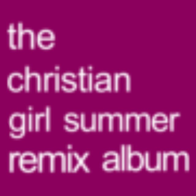 the christian girl summer remix album