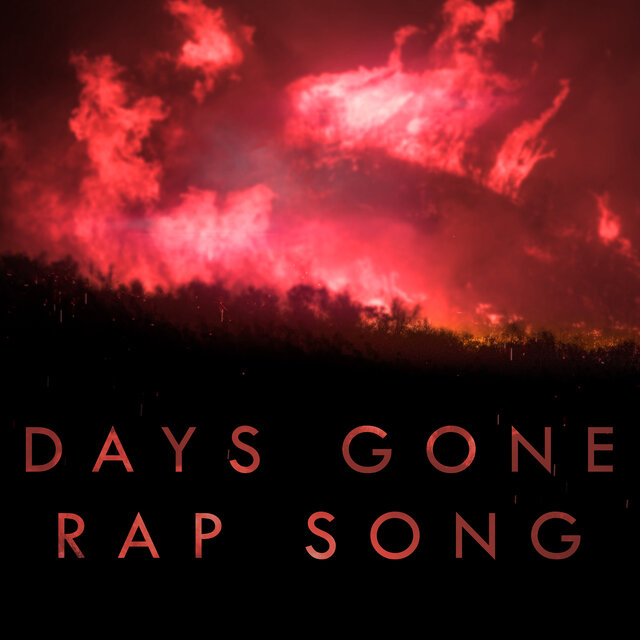 Days Gone Rap Song