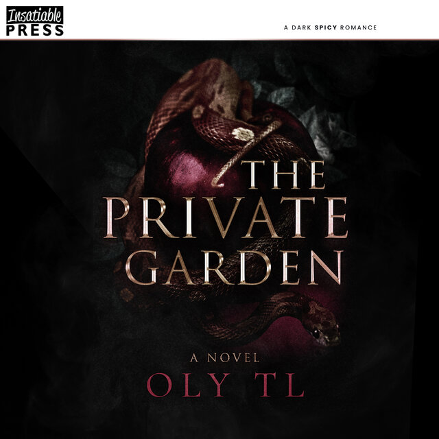 The Private Garden - A dark spicy romance (Unabridged)
