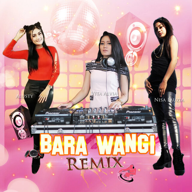 Bara Wangi Remix
