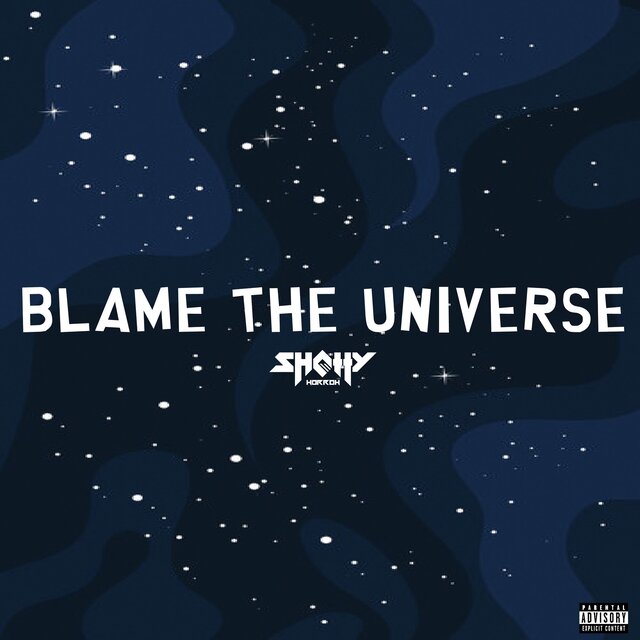 Blame the Universe