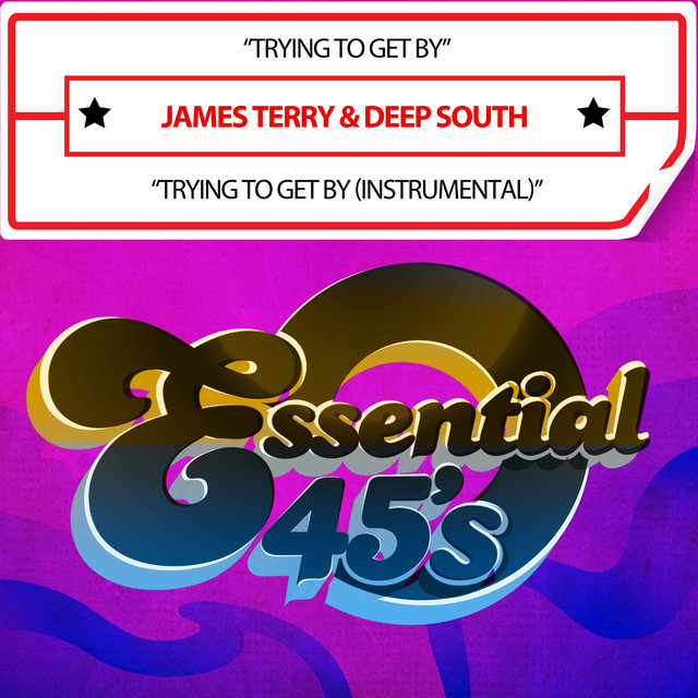 Cover art for album Trying to Get By (Digital 45) by James Terry, Deep South