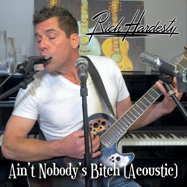 Ain't Nobody's Bitch (Acoustic)